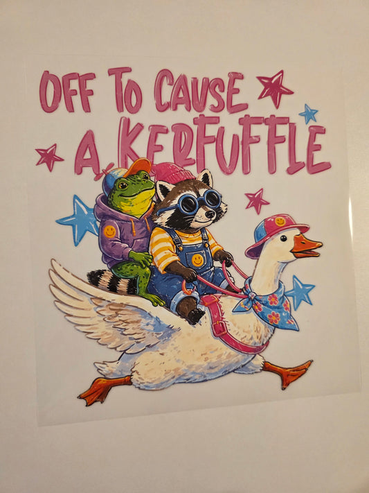 Off to Cause a Kerfuffle