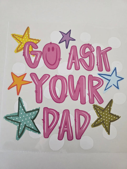 Go Ask Your Dad