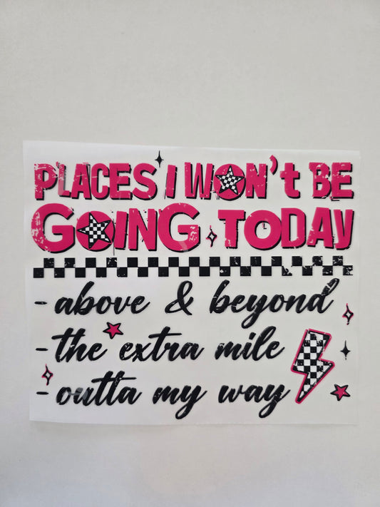 Places I will not be going