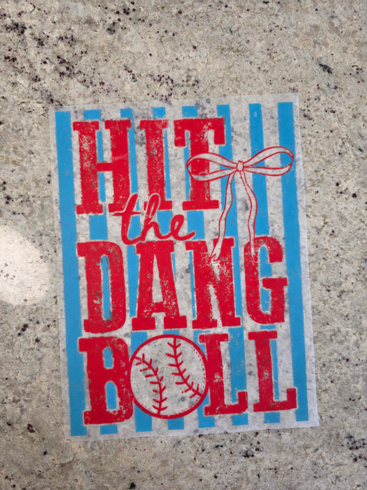 Hit The Dang Ball