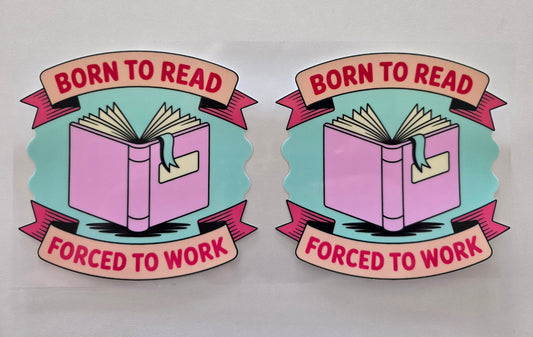 B8 - Born to read, forced to work